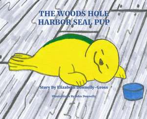 The Woods Hole Harbor Seal Pup de Elizabeth Donnelly-Gross