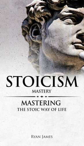 Stoicism de Ryan James