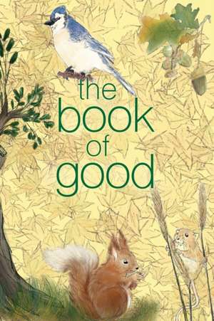 The Book of Good de Melanie Hooyenga