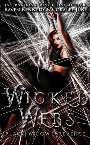 Wicked Webs de Coralee June