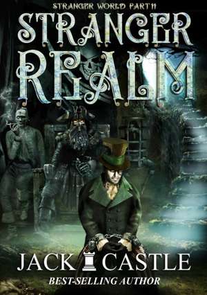 Stranger Realm de Jack Castle