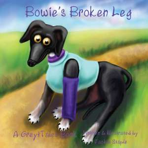 Bowie's Broken Leg de Jackie Staple