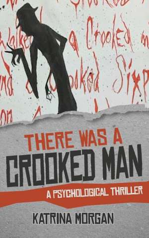 There Was A Crooked Man de Katrina Morgan