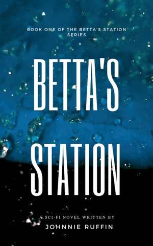 Betta's Station de Johnnie Ruffin