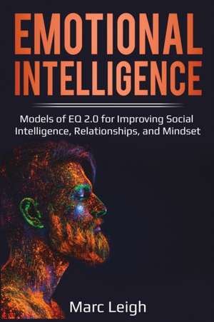 Emotional Intelligence de Marc Leigh