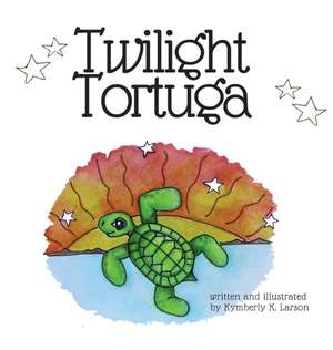 Twilight Tortuga de Kymberly K Larson