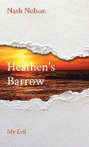 Heathen's Barrow de Nash Nelson