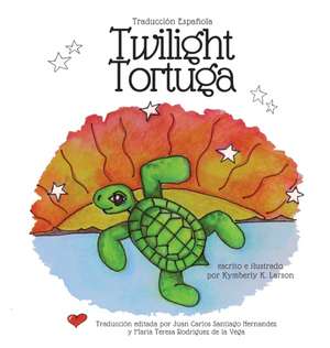 Twilight Tortuga de Kymberly K Larson