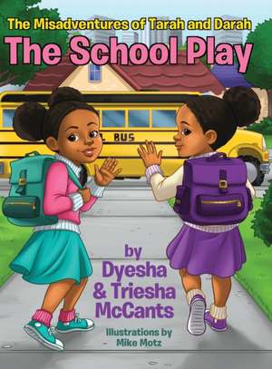 The School Play de Dyesha McCants