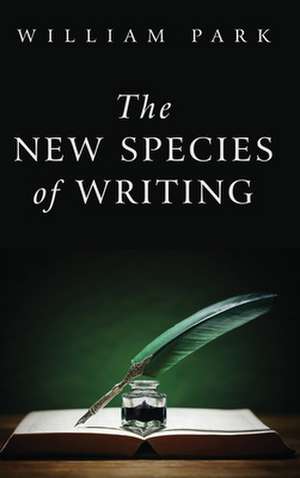 The New Species of Writing de William Park