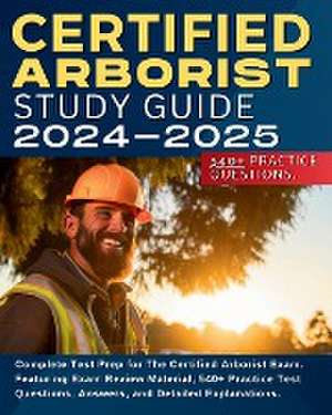 Certified Arborist Study Guide de Shane Hunt