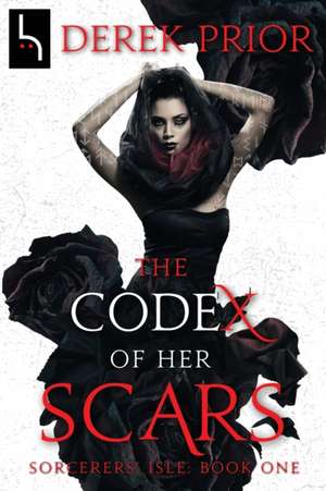 The Codex of Her Scars de Derek Prior