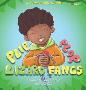 Plip, Plop, Lizard Fangs! de Stanley Mbamalu