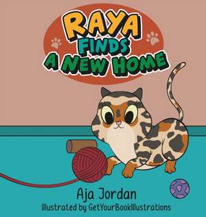 Raya Finds a New Home de Aja Jordan