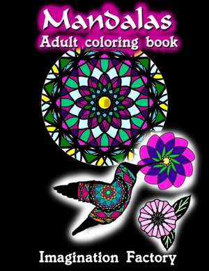 Mandalas adult coloring book de Imigination Factory