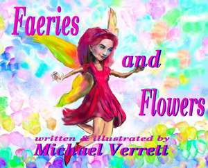 Faeries and Flowers de Michael Verrett