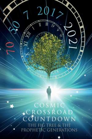 COSMIC CROSSROAD COUNTDOWN de Peter N Hofmann