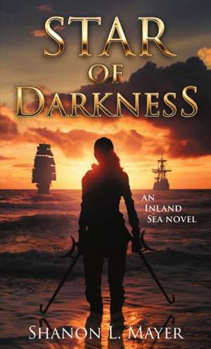 Star of Darkness de Shanon L. Mayer