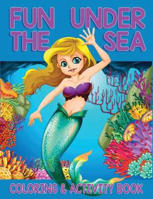 Fun Under The Sea de K L DeWitt
