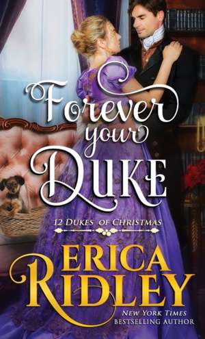 Forever Your Duke de Erica Ridley
