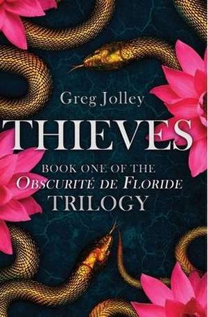 Thieves de Greg Jolley