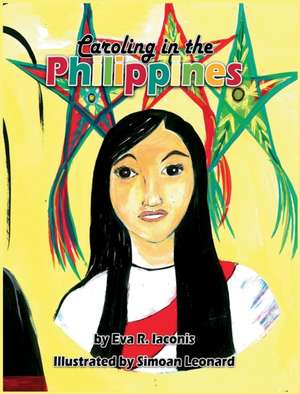 Caroling in the Philippines de Eva R. Iaconis