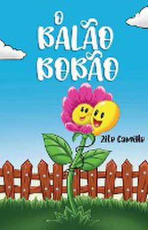 O Balão Bobão de Zito Camillo