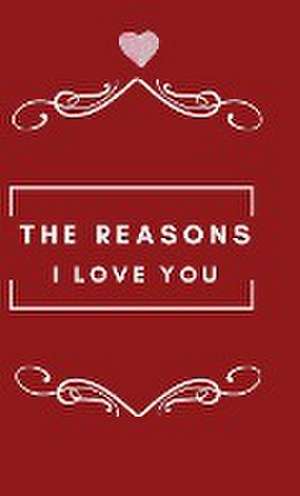 The Reasons I love you. Letters To The Man I Love de Achieng Oreta