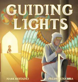 Guiding Lights de Mark Restaino