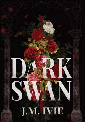 Dark Swan de J M Ivie