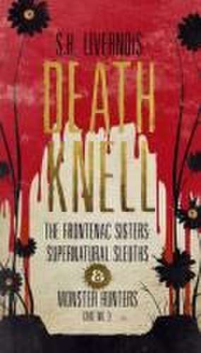 Death Knell: Case No. 3 de S. H. Livernois