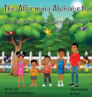 The Affirming Alphabets de Crystal M. Chambers