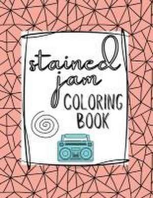 Stained Jam Coloring Book de Holly Wilson