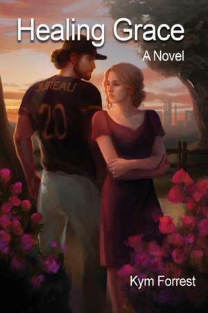 Healing Grace de Kym Forrest