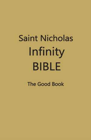 Saint Nicholas Infinity Bible (Dark Yellow Cover) de Contributing Editors