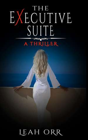The Executive Suite de Leah Orr
