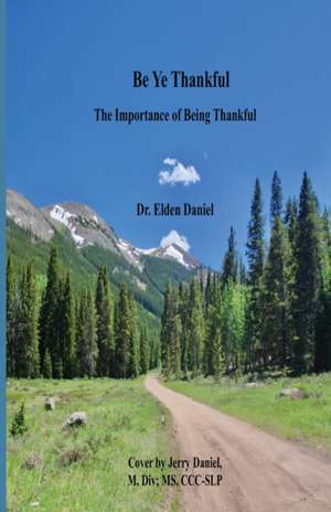 Be Ye Thankfull de Elden Daniel