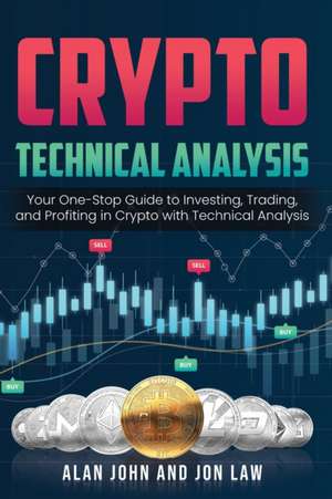 Crypto Technical Analysis de Alan John