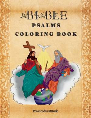 Bible Psalms Coloring Book de Power Of Gratitude