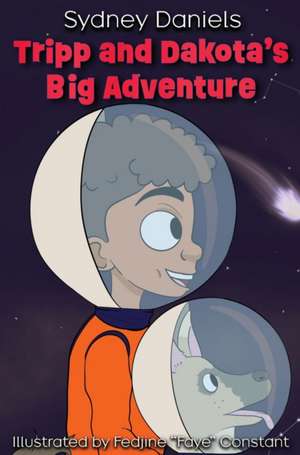 Tripp and Dakota's Big Adventure de Sydney Daniels