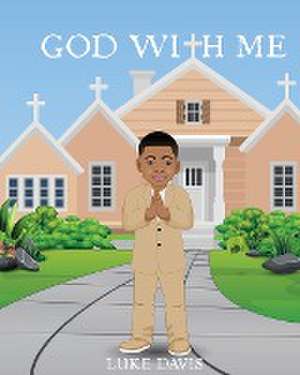 God With Me de Luke Z Davis