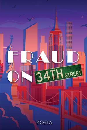 Fraud on 34th Street de Kosta