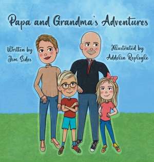 Papa and Grandma's Adventures de Jim Sides