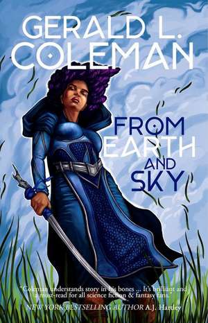 From Earth and Sky de Gerald L. Coleman