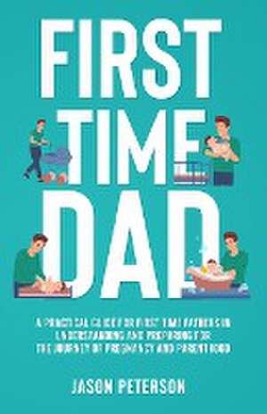 First Time Dad de Jason Peterson