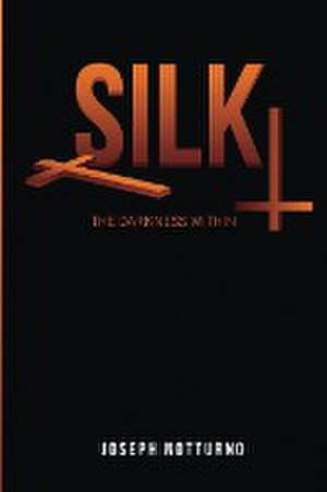 SILK de Joe Notturno