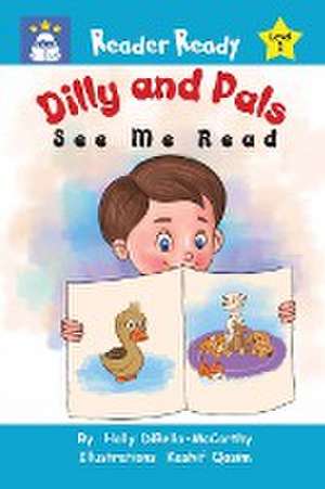 Dilly and Pals de Holly DiBella-McCarthy