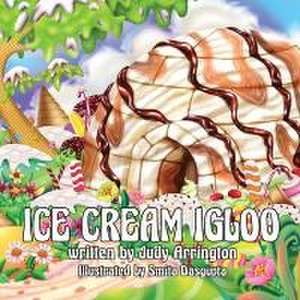 Ice Cream Igloo de Judy Arrington