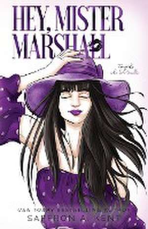 Hey, Mister Marshall Special Edition Paperback de Saffron A. Kent