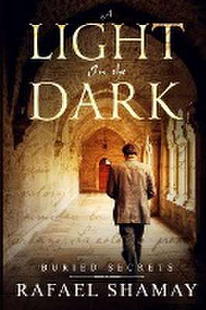 A Light in the Dark de Rafael Shamay